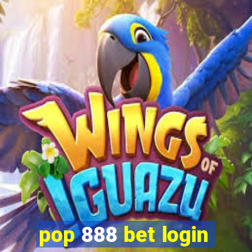 pop 888 bet login